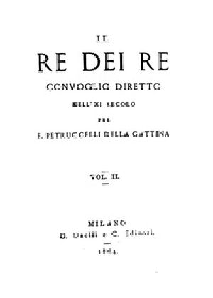 [Gutenberg 30996] • Il re dei re, vol. 2 / Convoglio diretto nell'XI secolo